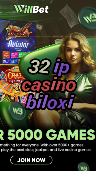 32 ip casino biloxi-casinoaplikacja.igamblinglist.com